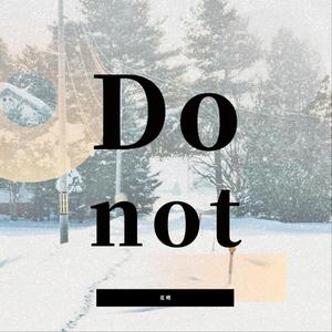 Do Not