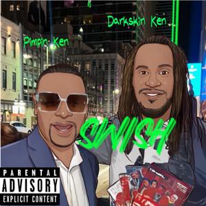 Swish (feat. Pimpin Ken)