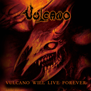 Vulcano Will Live Forever