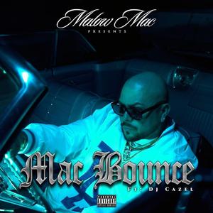 Mac Bounce (feat. Dj Cazel)
