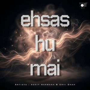 Ehsas Hu Mai