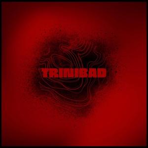 Trinibad (Sped Up)