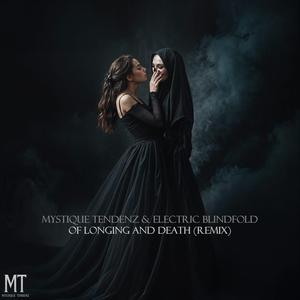 Of Longing And Death (feat. Mystique Tendenz) (Remix II)