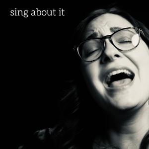 Sing About It (feat. Lusitania Lights)