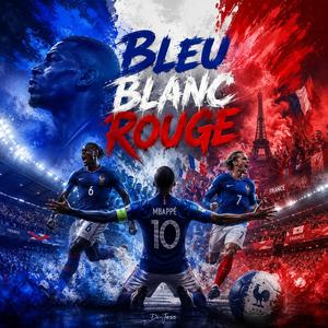 Bleu Blanc Rouge (2026) (Radio Edit)
