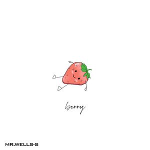 Berry （MrWells Remix）