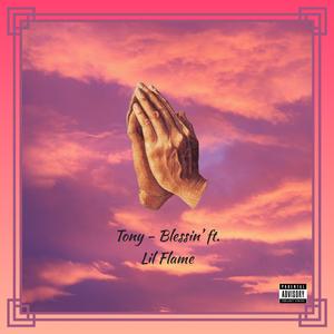 Blessin' (feat. Lil Flame)