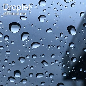 Droplet