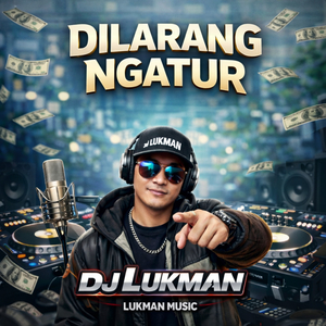 DILARANG NGATUR (Remix)