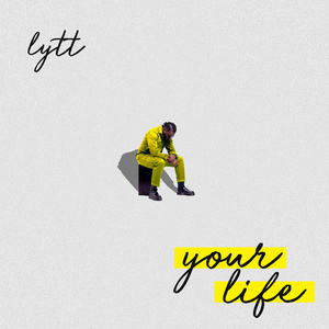 Your Life