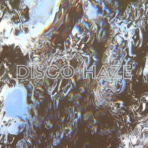Disco Haze