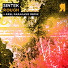 Sintek - Rough (Axel Karakasis Remix)