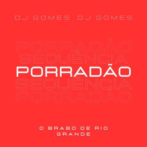 Sequência Porradão X Vem Cremosa