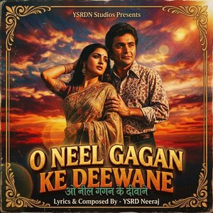 O Neel Gagan Ke Deewane