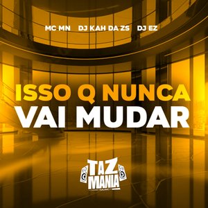 Isso Q Nunca Vai Mudar