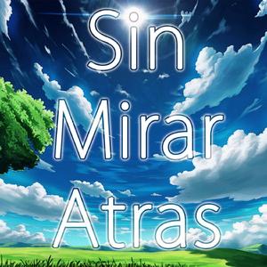 Sin mirar atrás