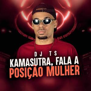 Kamasutra, Fala a Posição Mulher