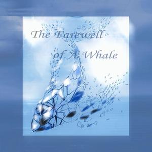 The Farewell of A Whale