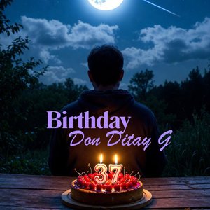 Birthday Don Ditay G