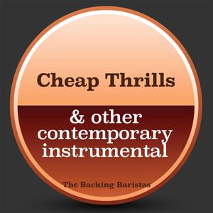 Cheap Thrills (Instrumental Version)