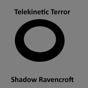 Telekinetic Terror (Rubber)