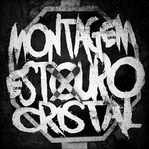 MONTAGEM ESTOURO CRISTAL