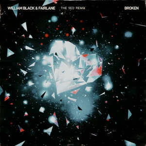 William Black & Fairlane - Broken (The Sed Edit)