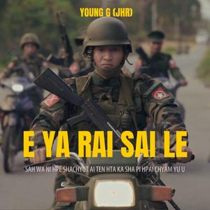 E Ya Rai Sai Le (feat. Young G-JHR)
