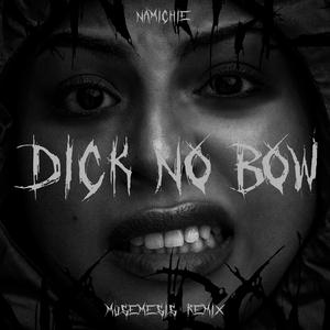 D**k no bow (Instrumental)