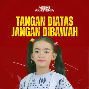 Tangan Diatas Jangan Dibawah