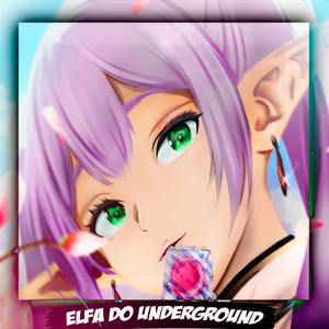 Elfa do Underground
