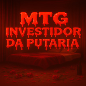 Mtg Investidor Da Putaria