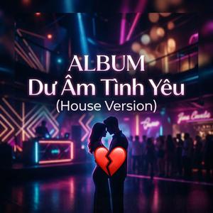 Vì Sao Phải Chờ (House Version)