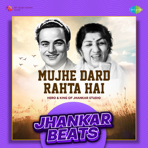 Mujhe Dard Rahta Hai - Jhankar Beats