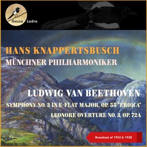 Beethoven: Leonore Overture No. 3, Op. 72A