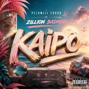 Kaipo (feat. ZILLION BADMAN)