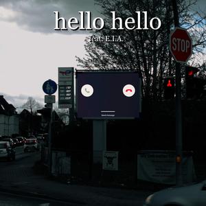 hello hello (feat. E.I.A.)