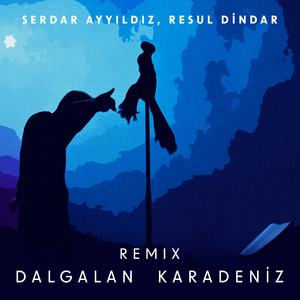 Dalgalan Karadeniz (Remix)