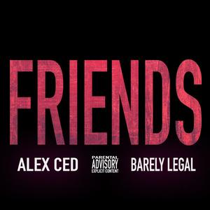 Friends (feat. Barely Legal)