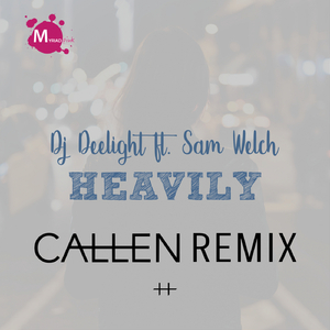 Heavily (Callen Radio Edit)