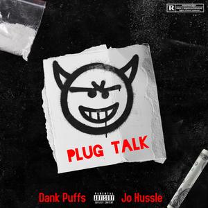 Plug Talk (feat. Jo Hussle)