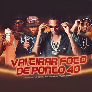 Vai Tirar Foto de Ponto 40 (feat. Favela no Beat)