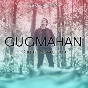 Gugmahan (Gugma Sa Amahan)