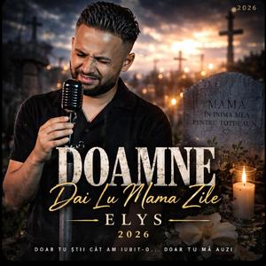 Doamne Dai Lu Mama Zile