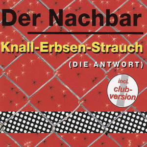 Knall-Erbsen-Strauch (Knallerbsen in da House)