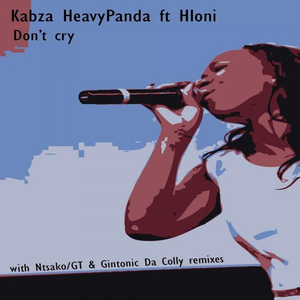 Don't Cry Feat Hloni (Original Mix)