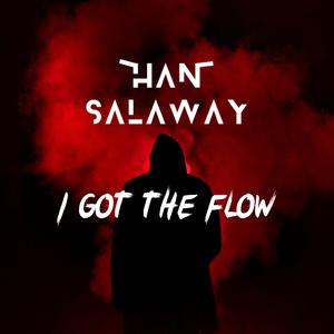 I Got The Flow