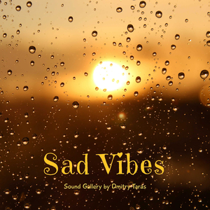Sad Vibes