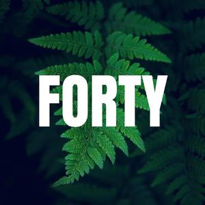 FORTY