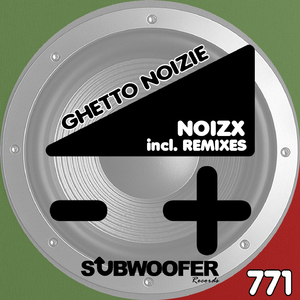 Ghetto Noizie (Jouni Koistinen Remix)